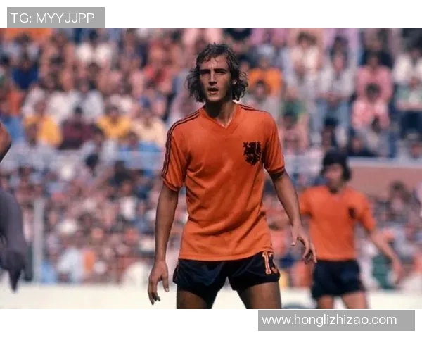 荷兰足球传奇巨星的崛起与荣耀背后故事分析
